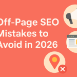 Off-Page SEO Mistakes to Avoid in 2026