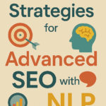 Advanced SEO with Natural Language Processing (NLP)