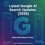 Latest Google AI Search Updates (2026): What SEOs Need to Know