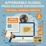 Affordable Global Press Release Distribution for Small Business Growth