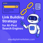 Link Building Strategy for AI-First Search Engines