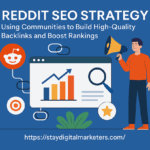 “Reddit SEO Strategy: Using Communities to Build High-Quality Backlinks and Boost Rankings
