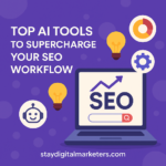 Top AI Tools to Supercharge Your SEO Workflow