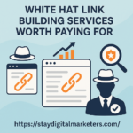 White Hat Link Building Services Worth Paying For