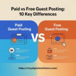 Paid vs Free Guest Posting 10 Key Differences