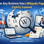 Can Any Business Have a Wikipedia Page? Eligibility Explained