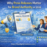 Why Press Releases Matter for Brand Authority in 2026