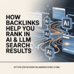 How Backlinks Help You Rank in AI & LLM Search Results