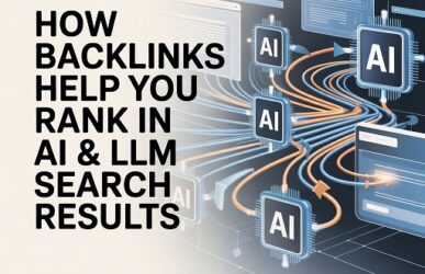 How Backlinks Help You Rank in AI & LLM Search Results