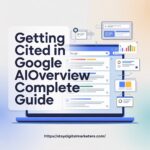 Getting Cited in Google AI Overview Complete Guide