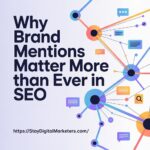 Why Brand Mentions Matter More Than Ever in SEO