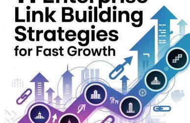 11 Enterprise Link Building Strategies for Fast Growth