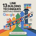 13 Link Building Techniques Google Actually Rewards
