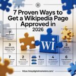 7 Proven Ways to Get a Wikipedia Page Approved in 2026