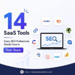 14 SaaS Tools Every SEO Professional Should Have in Their Stack
