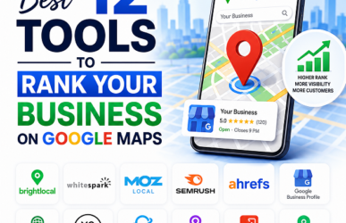 Best 12 Tools to Rank Your Business on Google Maps