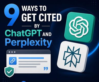 9 Ways to Get Cited by ChatGPT and Perplexity