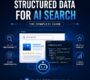 Structured Data for AI Search: The Complete Guide