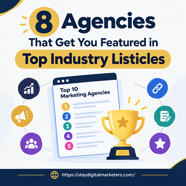 8 Agencies That Get You Featured in Top Industry Listicles