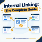 Internal Linking: The Complete Guide