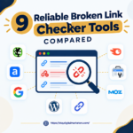 9 Reliable Broken Link Checker Tools Compared
