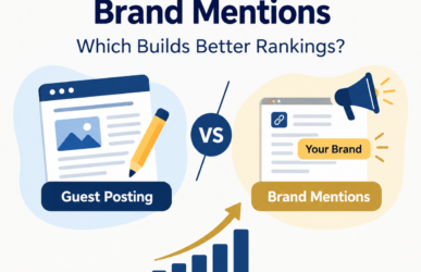 Guest Posting vs Brand Mentions Which Builds Better Rankings