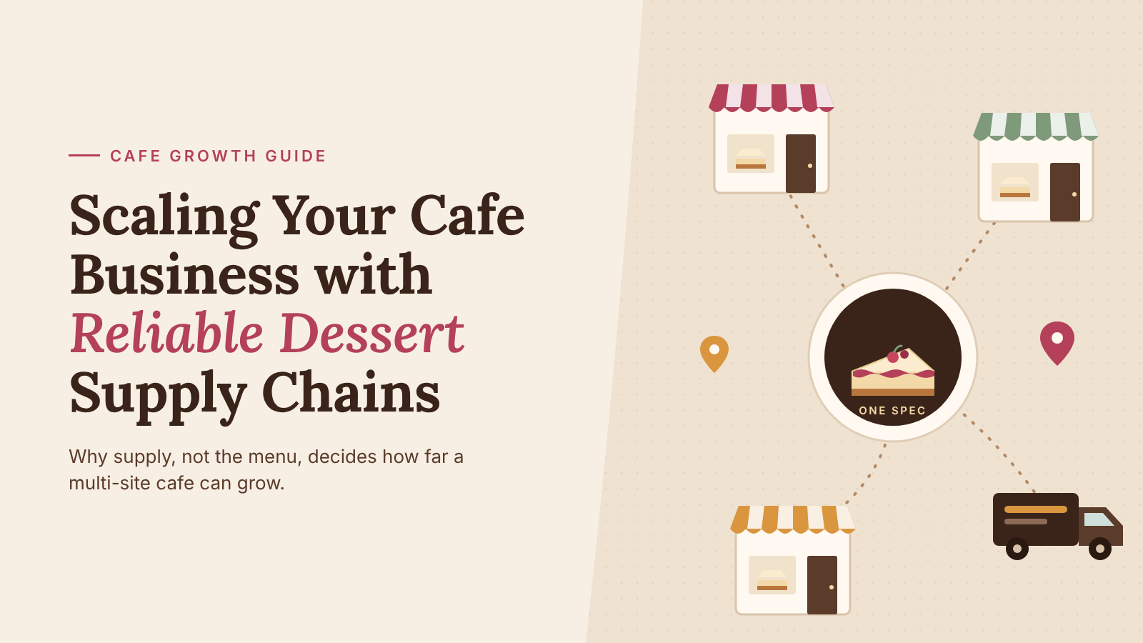 Scaling Your Cafe Business with Reliable Dessert Supply Chains